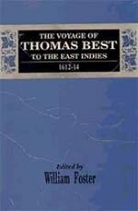 The Voyage of Thomas Best to East Indies 1612-14