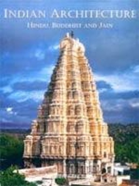 Indian Architecture: Hindu, Buddhist and Jain