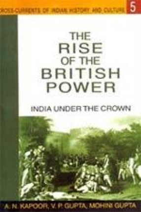 The Rise of the British Power: India Under the Crown