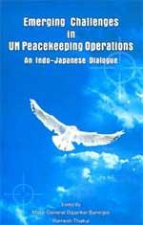 Emerging Challenges in UN Peacekeeping Operations: An Indo-Japanese Dialogue