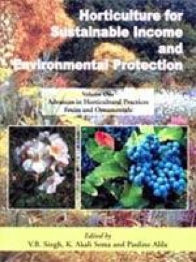 Horticulture for Sustainable Income and Environmental Protection (In 2 Volumes)