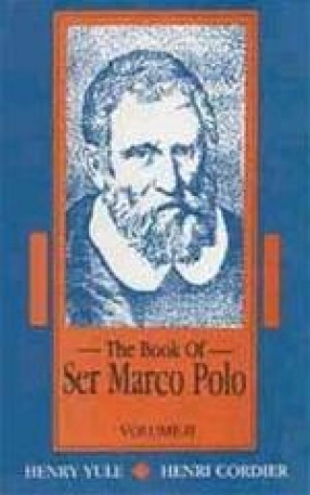 The Book of Ser Marco Polo (In 2 Volumes)