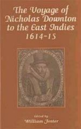 The Voyage of Nicholas Downton to the East indies 1614-15