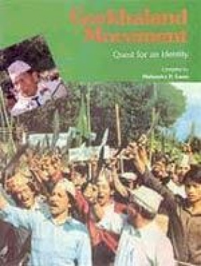 Gorkhaland Movement: A Study in Ethnic Separatism