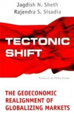 Tectonic Shift: The Geoeconomic Realignment of Globalizing Markets