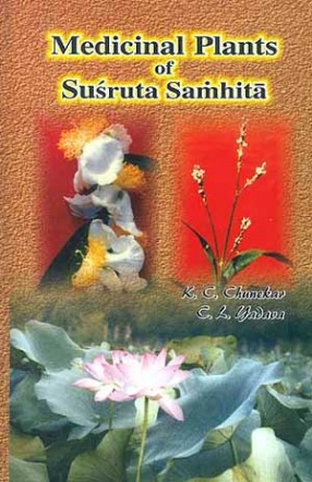 Medicinal Plants of Susruta Samhita (Volume I)