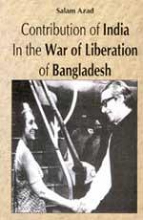 Contribution of India in the War of Liberation of Bangladesh