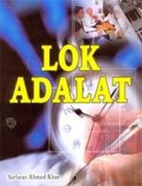 Lok Adalat: An Effective Alternative Dispute Resolution Mechanism