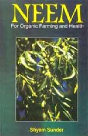 Neem: For Organic Farming and Health