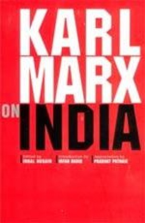 Karl Marx on India: From the New York Daily Tribune