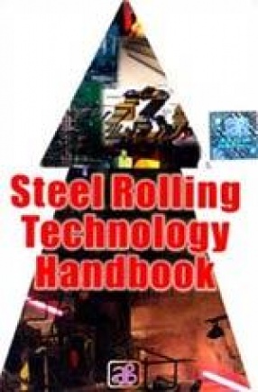Steel Rolling: Technology Handbook