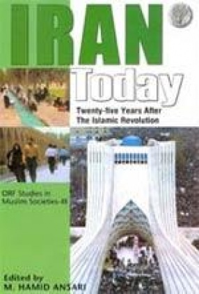 Iran Today: Twenty-Five Years after The Islamic Revolution