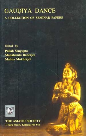 Gaudiya Dance: A Collection of Seminar Papers