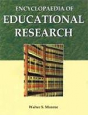 Encyclopaedia of Educational Research: Prepared Under the Auspices of the American Educational Research Association (In 3 Volumes)