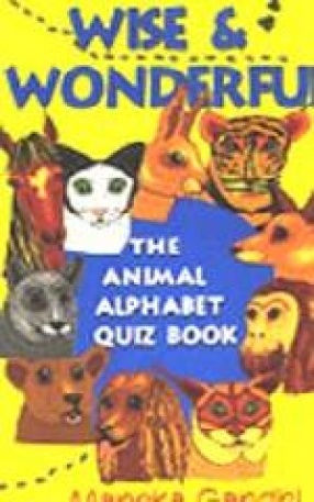 Wise & Wonderful - The Animal Alphabet Quiz Book