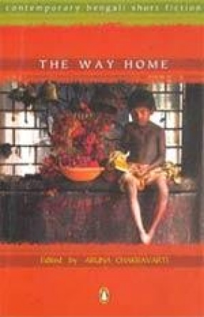 The Way Home: Contemporary Bengali Short Fiction