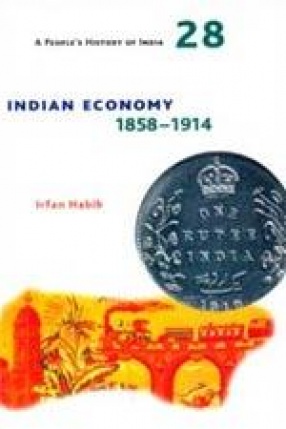 Indian Economy, 1858-1914