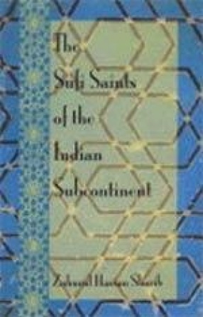 The Sufi Saints of the Indian Subcontinent