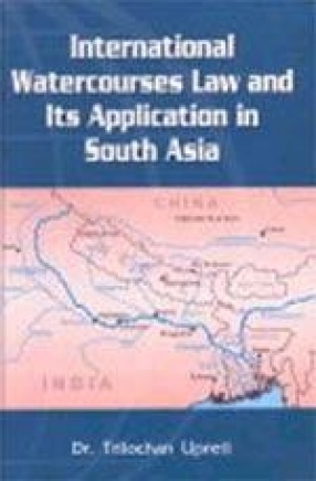 International Watercourses Law and Its Application in South Asia
