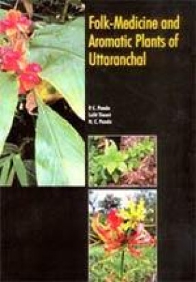 Folk-Medicine and Aromatic Plants of Uttaranchal