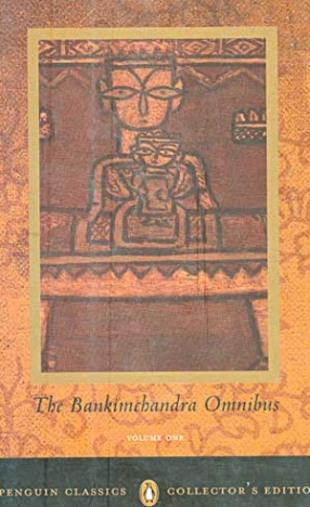 The Bankimchandra Omnibus (Volume 1)