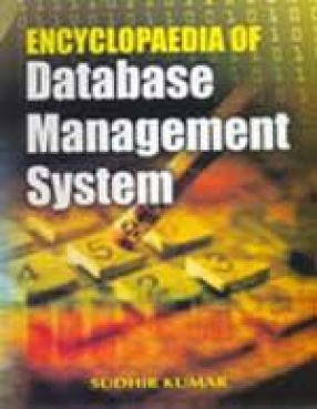 Encyclopaedia of Database Management System (In 3 Volumes)