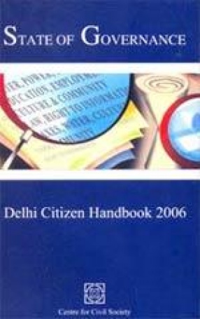 State of Governance: Delhi Citizen Handbook 2006
