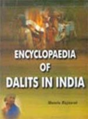 Encyclopaedia of Dalits in India (In 7 Volumes)