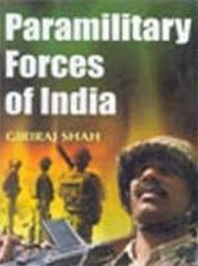 Paramilitary Forces of India (In 2 Volumes)