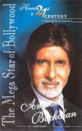 Amitabh Bachchan: The Mega Star of Bollywood