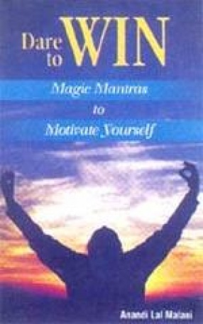 Dare to Win: Magic Mantras to Motivate Yourself