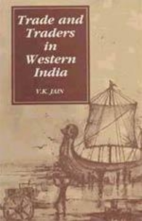 Trade and Traders in Western India Ad 1000-1300