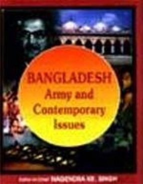 Bangladesh: Army and Contemporary Issues