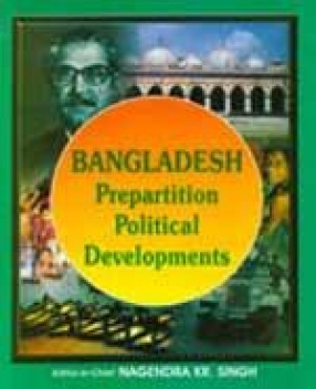 Bangladesh: Prepartition Political Developments