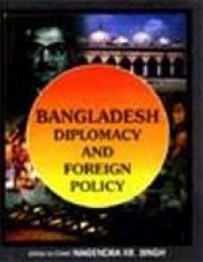 Bangladesh: Diplomacy and Foreign Policy