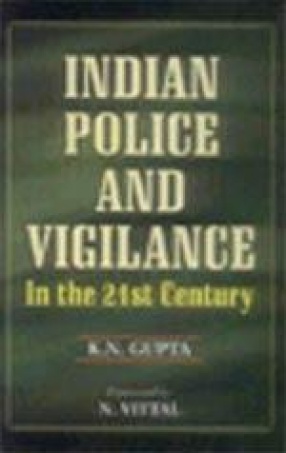 Indian Police and Vigilance in the 21st Century