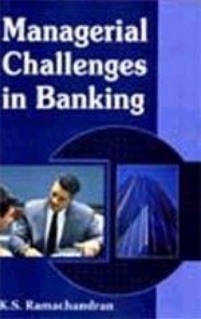 Managerial Challenges in Banking