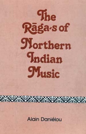 The Ragas of Northern Indian Music