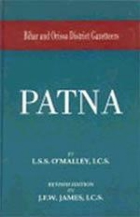 Bihar and Orissa District Gazetteers: Patna