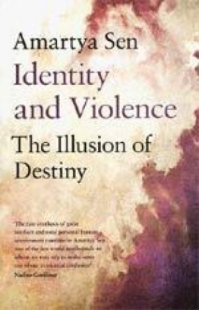 Identity and Violence: The Illusion of Destiny