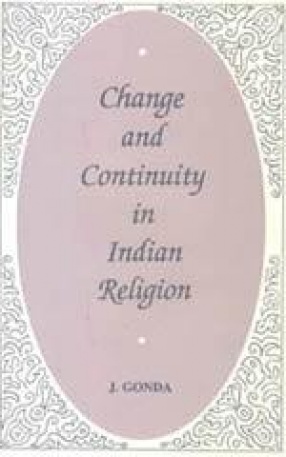 Change and Continuity in Indian Religion