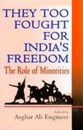 They Too Fought for India's Freedom: The Role of Minorities