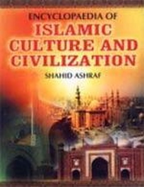 Encyclopaedia of Islamic Culture and Civilization (In 30 Volumes)