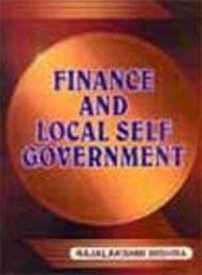 Finance and Local Self-Government: The Indian Experience