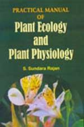 Practical Manual of Plant Ecology and Plant Physiology