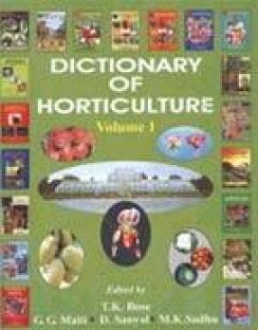 Dictionary of Horticulture: Abaremaâ€“Arthrocereus (Volume 1)