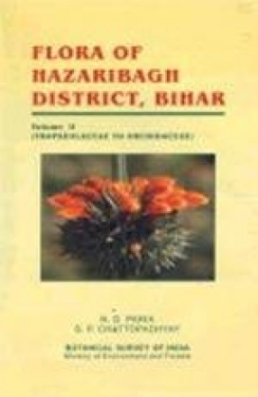 Flora of Hazaribagh District, Bihar: Tropaeolaceae to Orchidaceae (Volume II)