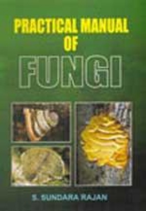 Practical Manual of Fungi