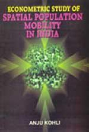 Econometric Study of Spatial Population Mobility in India: A Study of Rajasthan