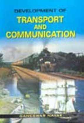 Development of Transport and Communication: A Case Study